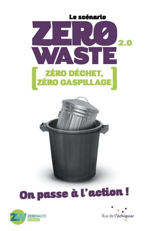 Le scénario zero waste 2.0 Zéro Waste France vrac-zero-dechet-ecolo-toulouse